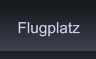 Flugplatz Flugplatz